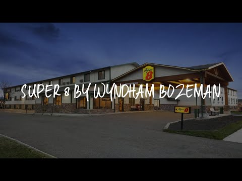 Super 8 by Wyndham Bozeman Review - Bozeman , United States of America