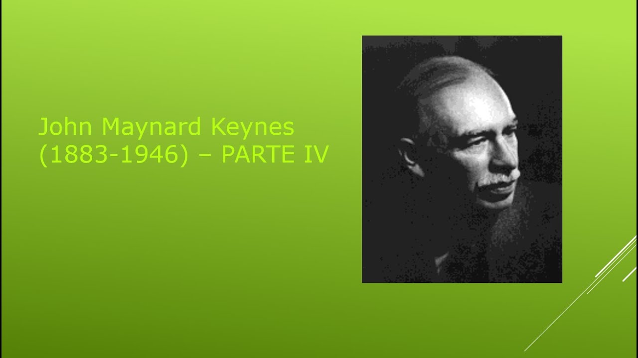 Keynes IV.