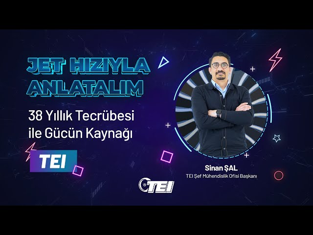 TEI Nedir? | Jet Hızıyla Anlatalım