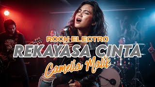 Download lagu REKAYASA CINTA - CAMELIA MALIK [ROCK ELECTRO BY MAMET] #rockversion #rekayasacinta #cameliamalik  mp3