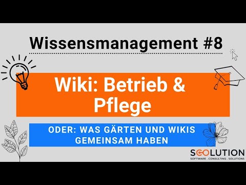#8 Company Wiki | Operation & Maintenance – Or: What gardens and wikis have in common