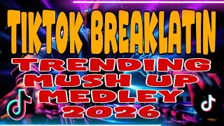 Download lagu TIKTOK BREAKLATIN TRENDING MUSH UP 2026 ft. DJ SANDY x DJ RONIE mp3