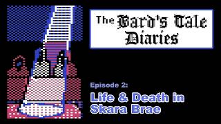 The Bard’s Tale – Life & Death in Skara Brae | Episode 2 (Commodore 64 CRPG)