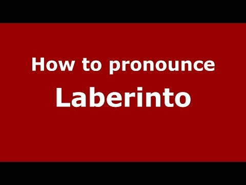 How to pronounce Laberinto (Colombia/Colombian Spanish) - PronounceNames.com