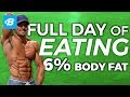 Full Day of Eating at 6% BODY FAT (All Meals Shown) | Brian DeCosta