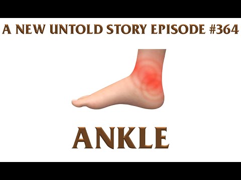 Ankle - A New Untold Story: Ep. 364