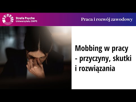 Mobbing w pracy - przyczyny, skutki i rozwiązania