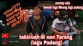 Download lagu TAKICUAH DI NAN TARANG - JHON KINAWA - COVER BY ERWIN N YUSNIL mp3