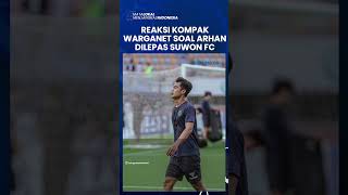 Pratama Arhan Dilepas Suwon FC, Begini Reaksi Warganet Indonesia