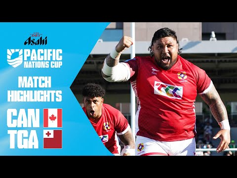 End-to-end thriller 🤩 | Canada v Tonga | Match Highlights | Asahi Super Dry Pacific Nations Cup