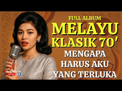 "AKU YANG TERLUKA !" 🎵 BEST HITS MELAYU KLASIK 70-AN