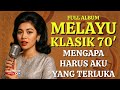 AKU YANG TERLUKA BEST HITS MELAYU KLASIK 70 AN
