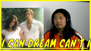 The Carpenters I Can Dream Can&#39;t I Reaction