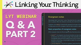 The LYT Framework - Q&A Part 2: Note Size, Maps of Content, and Evergreen Notes