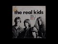 The Real Kids - Reggae Reggae