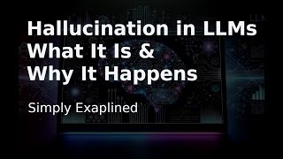 Hallucination in LLMs: What It Is and Why It Happens