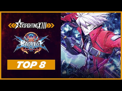 VSFighting XIII - Blazblue: Central Fiction : Top 8 Finals