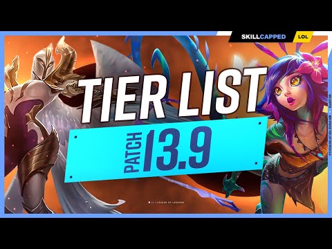 NEW TIER LIST for PATCH 13.9 - League of Legends