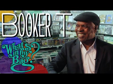 Booker T. Jones - What's In My Bag?