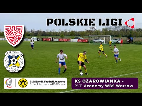 LIVE: KS OŻAROWIANKA - BVB ACADEMY WBS WARSAW