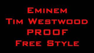 Eminem - Proof - Timwestwood Freestyles