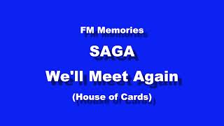 FM Memories: SAGA - We'll Meet Again