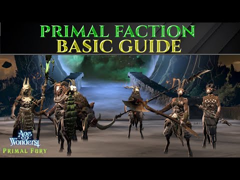 PRIMAL CULTURE BASIC GUIDE - Primal Fury AGE OF WONDERS 4