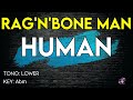 Rag'n'Bone Man - Human - Karaoke Instrumental - Lower