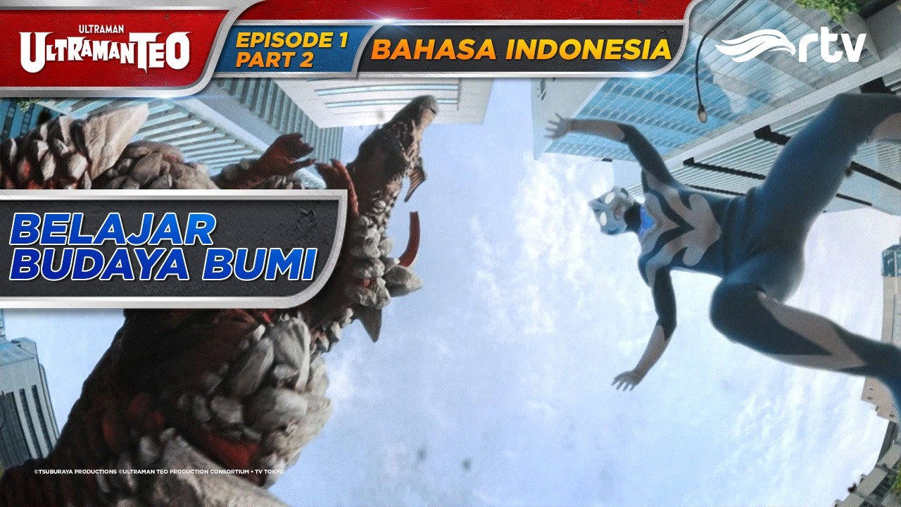 ULTRAMAN TEO RTV | BELAJAR BUDAYA BUMI | EPISODE 01 PART 2