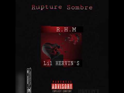 R.H.M-Rupture_Sombre (feat. Lil Hervin's)