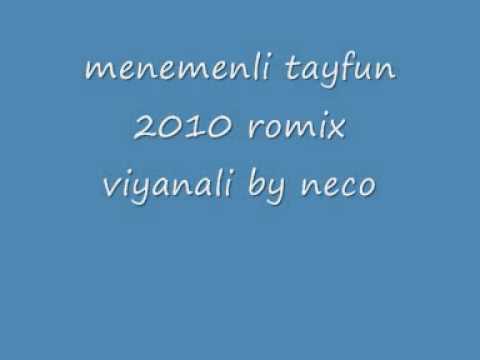menemenli tayfun 2010 romix viyanali by neco 
