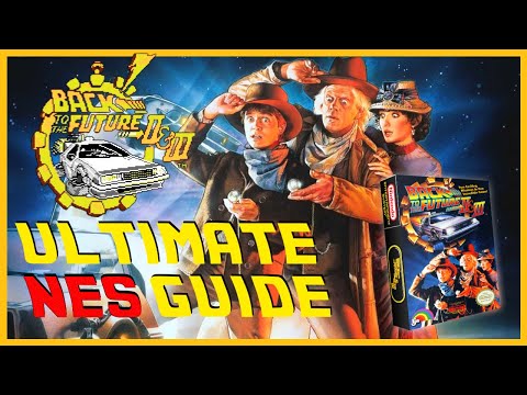 Back To The Future part 2 & 3 Ultimate NES Guide