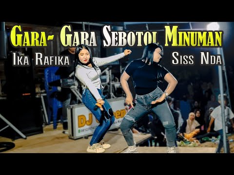 Lagu Viral..!! Gara- Gara Sebotol Minuman Cover Ika Rafika & Siss Nda - Dj Queen