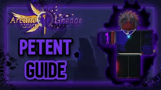 ARCANE LINEAGE | FULL PETENT GUIDE [Dark & Light]