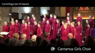 Cantamus Girls Choir performs 'Carrickfergus' (arr M Neaum)