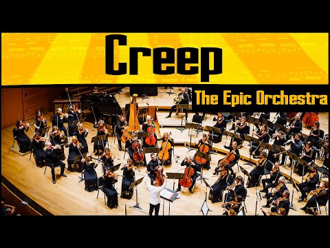 Radiohead - Creep | Epic Orchestra (2020)
