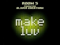 Room 5 feat. Oliver Cheatham - Make Luv ...