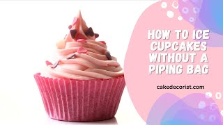 How To Ice Cupcakes Without a Piping Bag
