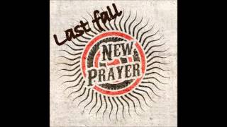 New Prayer - Last Fall [Demo]
