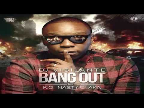 DJ Vigilante ft  AKA x Nasty C x K O “ Bang Out NEW MUSIC 2016