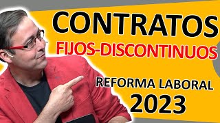 Contratos FIJOS discontinuos, ¿Qué son, ¿Cómo funcionan, ¿Qué es el LLAMAMIENTO, Laboral Pymes