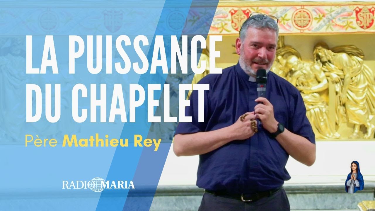 Père Mathieu : La Puissance du Chapelet | Ave Maria 2033