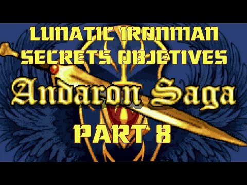 Fire Emblem: Andaron Saga, Lunatic/Ironman With Secret Objetives PART 8