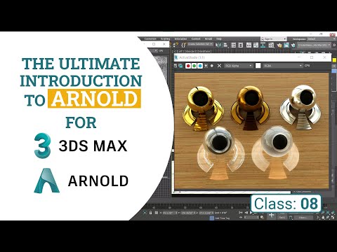 Arnold Metal and Glass Materials  | Class 08 | Arnold for 3ds Max
