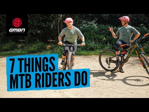 7 Things Almost All Mountain Bikers Do Before A Ride