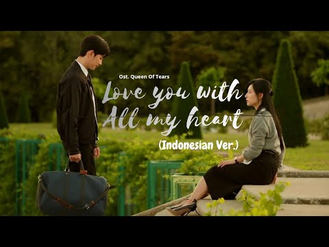 Crush - Love You With All My Heart || Ost. Queen Of Tears || (Indonesian Ver.) 
