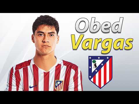 Obed Vargas ● Welcome to Atletico Madrid 2026 ⚪️🔴 Best Tackles, Passes, Skills & Goals