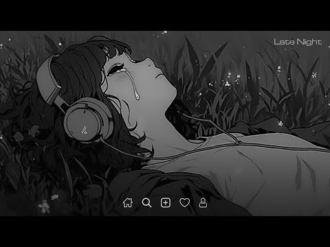 Sad Depressing Music That Will Make You Cry (Slowed and Reverb Songs) #latenight