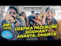 The Bombay Journey ft. Deepika Padukone, Siddhanth, Ananya Panday & Dhairya with Siddharth-EP48