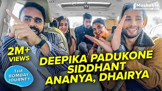 The Bombay Journey ft. Deepika Padukone, Siddhanth, Ananya Panday & Dhairya - EP49 | Gehraiyaan video